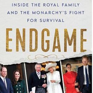 Endgame: Inside the Royal Family and the Monarchy's Fight for Survival Hardcover